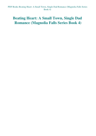 PDF Books Beating Heart A Small Town  Single Dad Romance (Magnolia Falls Series Book 4)