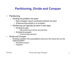 Partitioning, Divide and Conquer