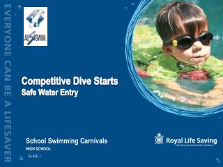 Competitive Dive Starts Safe Water Entry