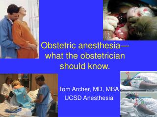 Obstetric anesthesia— what the obstetrician should know.
