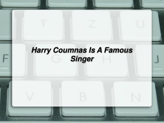 Harry Coumnas Is A Famous Singer