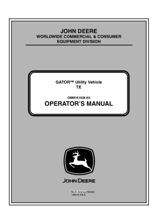 John Deere TE GATOR™ Utility Vehicle Operator’s Manual Instant Download (PIN050001-) (Publication No.OMM161938)