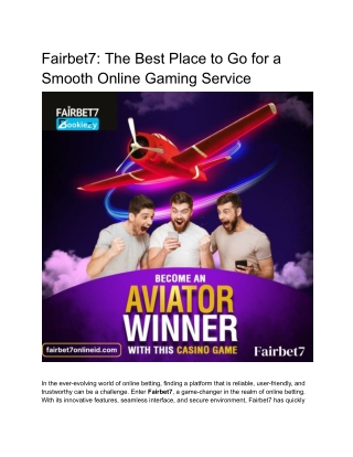 Fairbet7_ The Best Place to Go for a Smooth Online Gaming Service