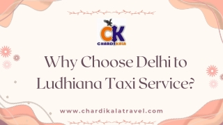 Why Choose Delhi to Ludhiana Taxi Service