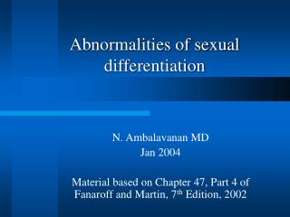 Abnormalities of sexual differentiation