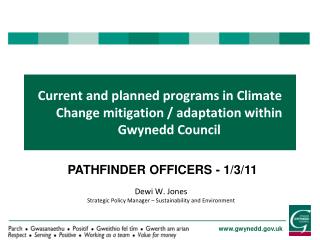 Current and planned programs in Climate Change mitigation / adaptation within Gwynedd Council