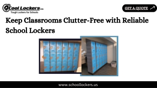 Keep Classrooms Clutter-Free with Reliable School Lockers