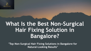 What Is the Best Non Surgical Hair Fixing Solution in Bangalore