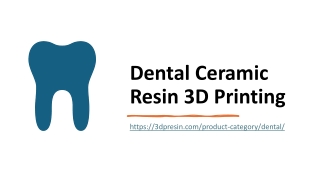 Dental Ceramic Resin 3D Printing