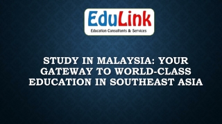 Study in Malaysia Your Gateway to World-Class Education in Southeast Asia