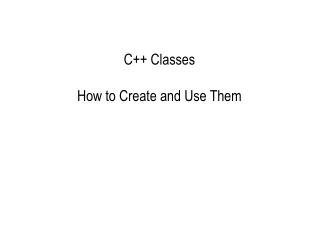C++ Classes How to Create and Use Them