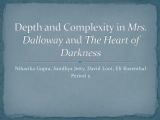 Depth and Complexity in Mrs. Dalloway and The Heart of Darkness