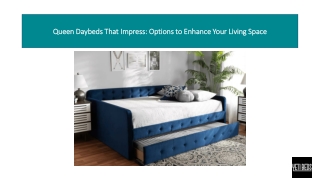 Queen Daybeds That Impress: Options to Enhance Your Living Space