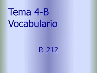 Tema 4-B Vocabulario