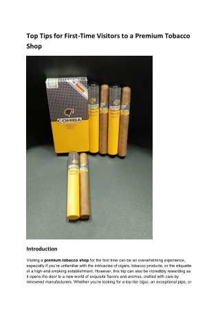 Top Tips for First-Time Visitors to a Premium Tobacco Shop