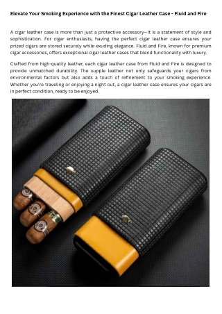 Elevate Your Smoking Experience with the Finest Cigar Leather Case - Fluid and Fire