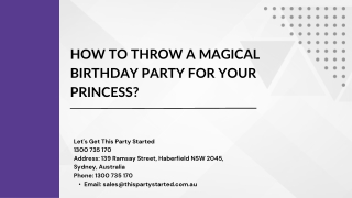 How To Throw A Magical Birthday Party For Your Princess