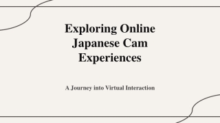 Exploring Online Japanese Cam Experiences