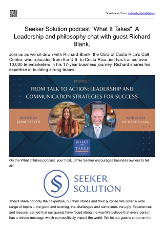 What It Takes. A Seeker Solution podcast by Jamie Seeker. Leadership and philosophy with guest Richard Blank.
