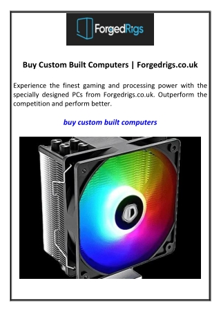 Buy Custom Built Computers Forgedrigs.co.uk