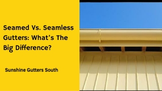 Seamed Vs. Seamless Gutters: What’s The Big Difference?