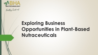 Exploring Business Opportunities in Plant-Based Nutraceuticals