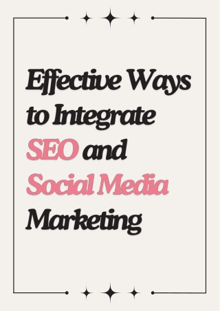 Effective Ways to Integrate SEO and Social Media Marketing