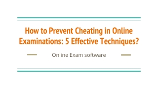 How to Prevent Cheating in Online Examinations 5 Effective Techniques?