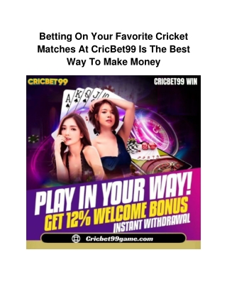 Betting On Your Favorite Cricket Matches At CricBet99 Is The Best Way To Make Money