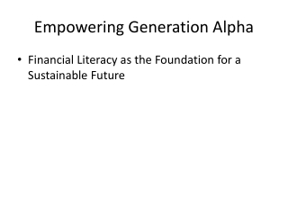 Empowering Generation Alpha The Imperative of Financial Literacy in Education for SIU