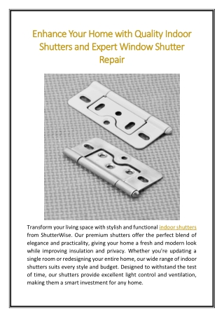 Enhance Your Home with Quality Indoor Shutters and Expert Window Shutter Repair