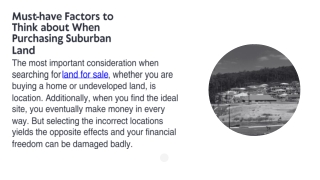 Must-have Factors to Think about When Purchasing Suburban Land