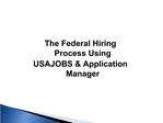 The Federal Hiring Process Using USAJOBS Application Manager