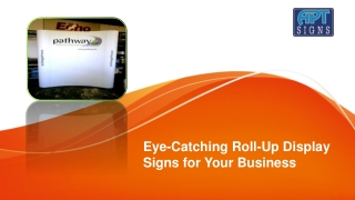 Eye-Catching Roll-Up Display Signs for Your Business