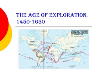 The Age of Exploration, 1450-1650