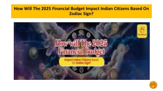 How Will The 2025 Financial Budget Impact Indian Citizens Based On Zodiac Sign