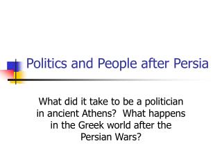 Politics and People after Persia