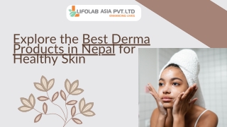 Explore the Best Derma Products in Nepal for Healthy Skin