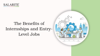 The Benefits of Internships and Entry-Level Jobs
