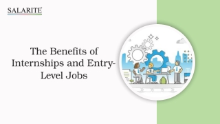 The Benefits of Internships and Entry-Level Jobs