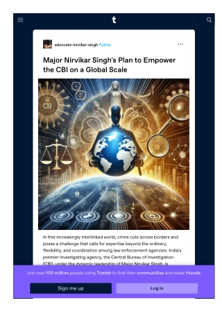 Major Nirvikar Singh's Plan to Empower the CBI on a Global Scale