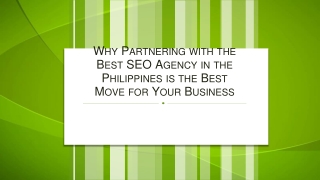 Why Partnering with the Best SEO Agency in the Philippines is the Best Move for Your Business