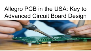 Allegro PCB in the USA_ Key to Advanced Circuit Board Design