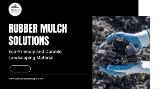 Rubber Mulch: Innovative Mulching Choice from Detroit Rubber Supply