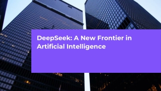 DeepSeek: A New Frontier in Artificial Intelligence