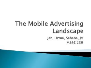 The Mobile Advertising Landscape