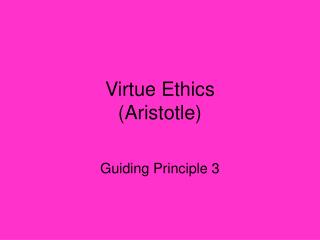 Virtue Ethics (Aristotle)