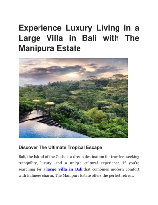 The Manipura Estate - Luxurious Large Villa Experience in the Heart of Bali