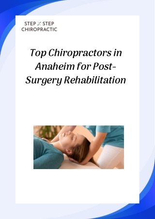 Top Chiropractors in Anaheim for Post-Surgery Rehabilitation