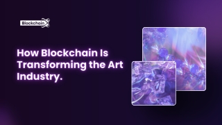 How Blockchain Is Transforming the Art Industry